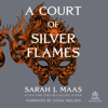A Court of Silver Flames(Court of Thorns and Roses) - Sarah J. Maas