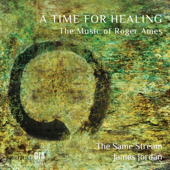 A Time for Healing - The Same Stream, James Jordan & Gregory Stout