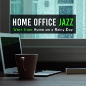 Home Office Jazz: Work from Home on a Rainy Day artwork