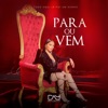 Para ou Vem - Single