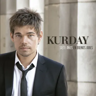Siete Años en Buenos Aires - Single - Kurday