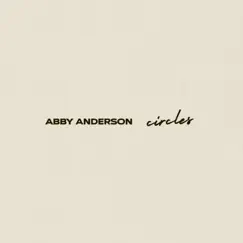 Circles - Single by Abby Anderson & The 615 House album reviews, ratings, credits