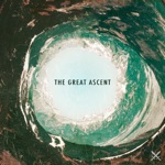 The Great Ascent (feat. Oldernar, rhubiqs, Nrthrn, At the Grove & Thought Trials) - Single