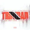 Trinibad (GMFT) - Single album lyrics, reviews, download