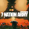 Seven Nation Army - Single album lyrics, reviews, download