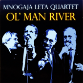 Ol' man river - Mnogaja Leta Quartet