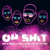 Oh Shit (feat. Rino) - Single