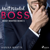 Most Wanted Boss (Most-Wanted-Reihe 5) - Annika Martin