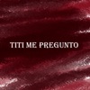 bunny baaby bad - Titi Me Pregunto (Acoustic)