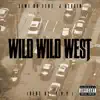 Wild Wild West (feat. J. Stalin) - Single album lyrics, reviews, download