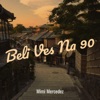 Beli Ves Na 90 - Single