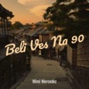 Beli Ves Na 90 - Single