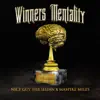 Stream & download Winners Mentality (feat. Masspike Miles) - Single