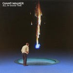 Giant Walker - All We Have Is Gone