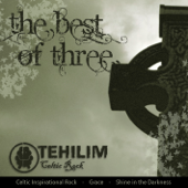 The Best of Three - Tehilim Celtic Rock