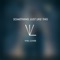 Something Just Like This - Vyel lyrics
