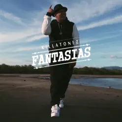Fantasias - Single - Killatonez Fantasias - Single - Killatonez