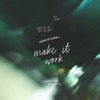 Make It Work - Single