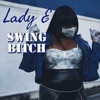 Swing Bitch - Single