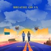 Breathe on Us - Single