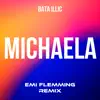 Michaela (Emi Flemming Remix) - Single album lyrics, reviews, download