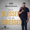 Too Blessed To Be Stressed - Single