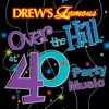 Drew's Famous Over the Hill At 40 Party Music artwork