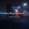 Wag Mong Alalahanin (feat. Wevier & Slash) - Single album lyrics, reviews, download
