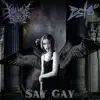 Say Gay - Single album lyrics, reviews, download