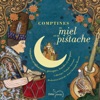 Comptines de miel et de pistache (28 comptines arméniennes, grecques, kurdes et turques), 2009