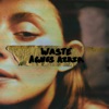 Waste - Single