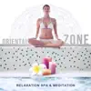 Stream & download Oriental Zone: Relaxation, Spa & Meditation – Peaceful Nature Zen Music, Healing Sounds for Yoga, Wellness, Buddhist Meditation, Mindfulness, Reiki