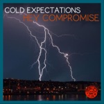 Cold Expectations - Hey Compromise
