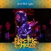 Grind Mode Cypher Electric Haze 7 - Single (feat. Domination J, KamikaZ So LiT, Yb2dop3, Mufasa & Seemore) - Single album lyrics, reviews, download