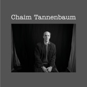 Chaim Tannenbaum - (Talk to Me Of) Mendocino