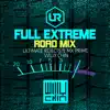 Full Extreme (Willy Chin Road Mix) song lyrics