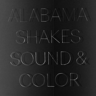 Sound & Color (Bonus Track Version) - Alabama Shakes