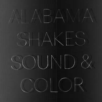 Sound & Color (Bonus Track Version) - Alabama Shakes