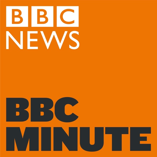 BBC Minute by BBC on Apple Podcasts