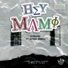 Hey Mami (feat. Derek Novah) - Single album lyrics, reviews, download