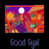 Good Gyal - Single