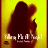 Killing Me At Night - Single album lyrics, reviews, download