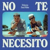 No Te Necesito - Single