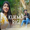 Kukmu Rigi - Single