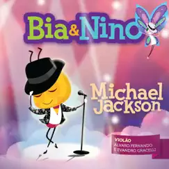 Bia & Nino - Michael Jackson by Bia & Nino, Evandro Gracelli & Álvaro Fernando album reviews, ratings, credits