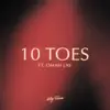 10 Toes (feat. Omah Lay) - Single album lyrics, reviews, download