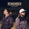 Remember (feat. Vérsiko) - Single album lyrics, reviews, download