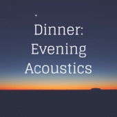 Dinner: Evening Acoustics (luxury hotel music) artwork