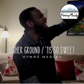 Higher Ground / 'Tis So Sweet (Hymns Medley) artwork