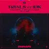 Trials (feat. IDK) [NGHTMRE & Space Laces Club Mix] song lyrics